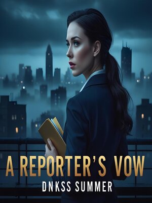 cover image of A Reporter's Vow